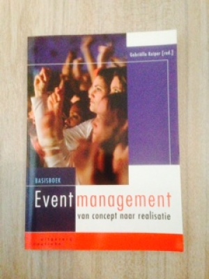Basisboek Eventmanagement (van concept naar realisatie)