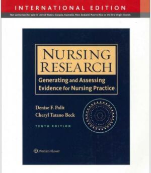 Nursing Research: Generating and Assessing Evidence for Nursing Practice 10th Edition