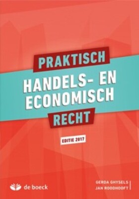 Praktisch handels- en enonomisch recht editie 2017