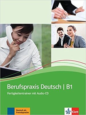Berufspraxis Deutsch, B1