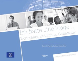 Ich hätte eine Frage... Wortschatz, Redemittel, Grammatik.
