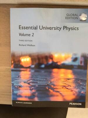 Essential university physics Volume 2 Third Edition