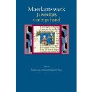 Maerlants werk, juweeltjes van zijn hand