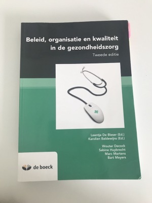 Beleid, organisatie en kwaliteit in de gezondheidszorg (tweede editie)