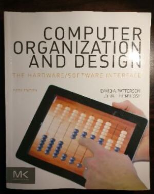 Computer Organisation and Design, the Hardware/Software interface, Fifth edition
