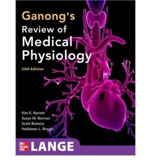 Ganong's Review of Medical Physiology 24th edition