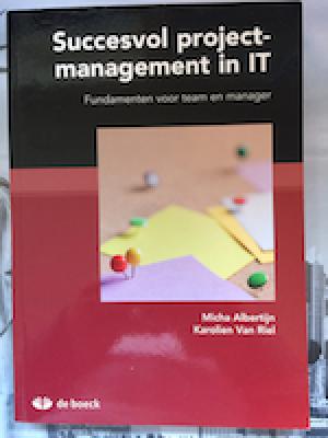 Succesvol projectmanagement in IT Fundamenten voor team en manager