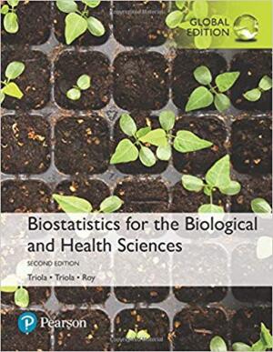 Biostatistics for the Biological and Health Sciences, 2nd edition