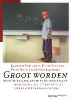 Groot worden; ontwikkeling van baby tot adolescent handboek