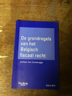 De grondregels van het Belgisch fiscaal recht
