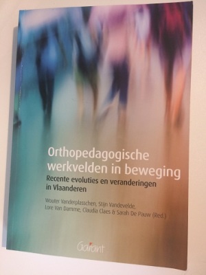 orthopedagogische werkvelden in beweging Recente evoluties en veranderingen in Vlaanderen