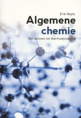Algemene Chemie: Van atomen tot thermodynamica