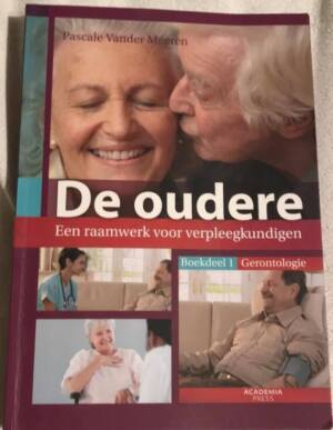 De oudere: een raamwerk voor verpleegkundigen (boekdeel 1)