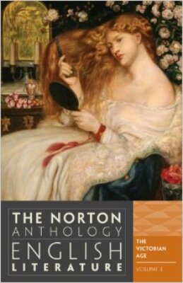 THE NORTON ANTHOLOGY OF ENGLISH LITERATURE: THE VICTORIAN AGE (VOLUME E)