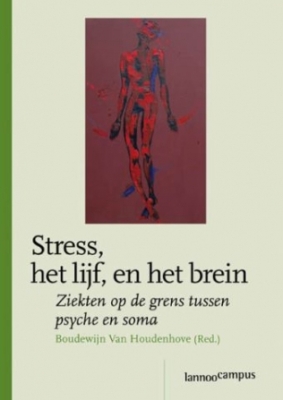 Stress, het lijf, en het brein