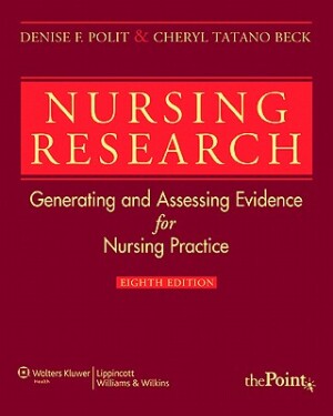 Nursing Research (Generating and Assessing Evidence for Nursing Practice - 8th edition)