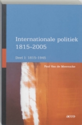 Internationale Politiek 1815-2005 deel I