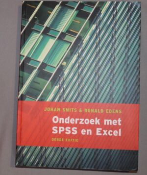 Onderzoek met SPSS en Excel, 3e editie
