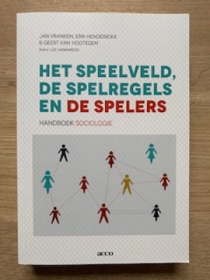 Het speelveld, de spelregels en de spelers?