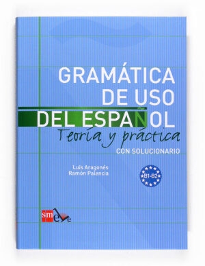 Gramática de uso del español (teoría y práctica)