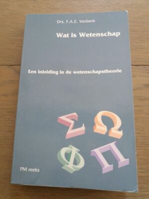 Wat is wetenschap. Een inleiding in de wetenschapstheorie.
