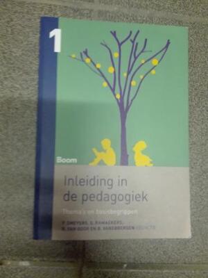 Inleiding in de pedagogiek (1) Thema's en basisbegrippen