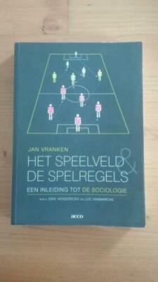 Het speelveld en de spelregels; een inleiding tot de sociologie.