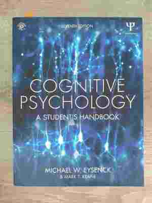 Cognitive Psychology: A Student's handbook