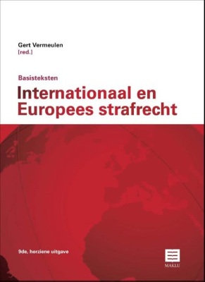 Basisteksten Internationaal en Europees strafrecht