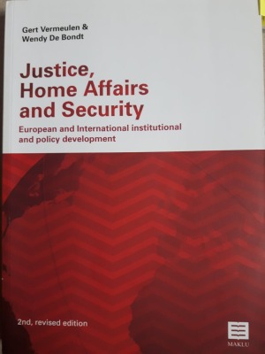 Justice, Home Affairs and Security. European and international institutional and policy development