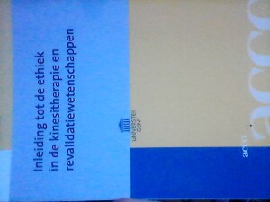 Inleiding tot de ethiek in de kinesitherapie en revalidatiewetenschappen