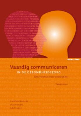 Vaardig communiceren in de gezondheidszorg. Een evidence-based benadering.