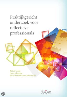 Praktijkgericht onderzoek voor reflectieve professionals
