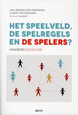 Het speelveld, de spelregels en de spelers
