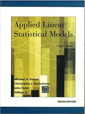 Applied Linear Statistical Models 5th Edition