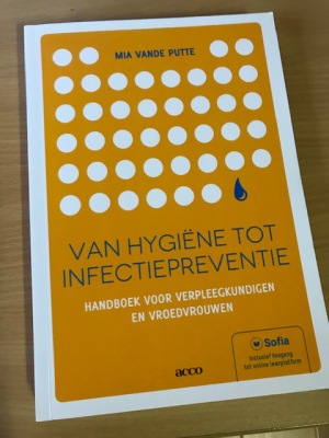 Van hygiene tot infectiepreventie: handboek voor verpleegkundigen en vroedvrouwen