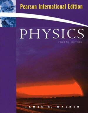 Physics: Pearson International Edition: Fourth