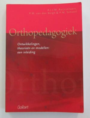 Orthopedagogiek, Ontwikkelingen, theorieen en modellen: een inleiding