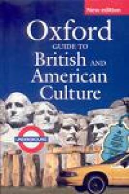 Oxford guide to British and American Culture