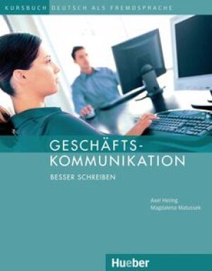 Geschäftskommunikation – Besser Schreiben