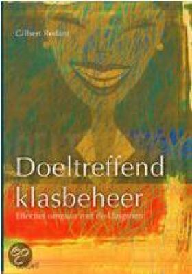 Doeltreffend klasbeheer: effecief omgaan met de klasgroep