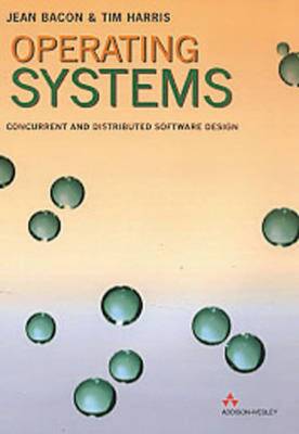 Operating systems, concurrent and distributed software design