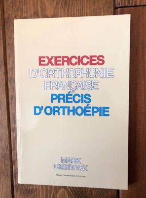 Exercices d'orthophonie française - Précis d'orthoépie