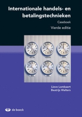 Internationale handels- en betalingstechnieken caseboek VIERDE EDITIE