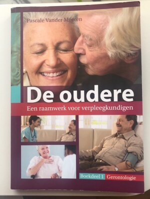 De oudere: een raamwerk voor verpleegkundigen (boekdeel 1)