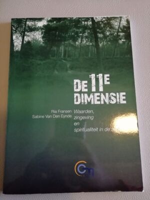 De 11e dimensie - Waarden, zingeving en spiritualiteit in de zorg