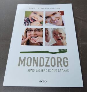Mondzorg, jong geleerd is oud gedaan