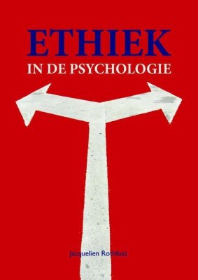 Ethiek in de psychologie - 1ste editie.