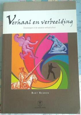 Verhaal en verbeelding: chronotopen in de westerse verhaalcultuur