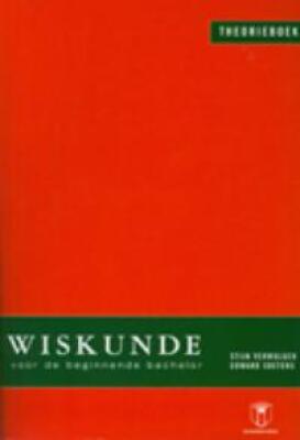 Wiskunde voor de beginnende Bachelor ( Theorie boek )